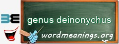 WordMeaning blackboard for genus deinonychus